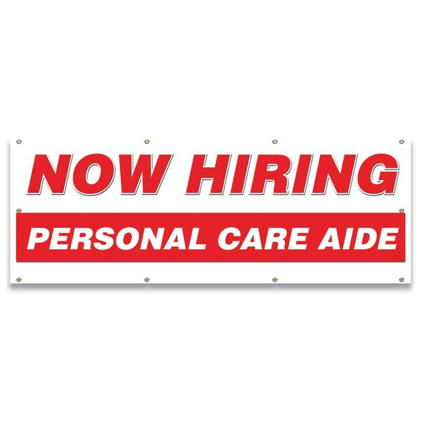 Signmission Now Hiring Personal Care Aide Banner Apply Inside Accepting Application Single Sided B-96-30285 - main